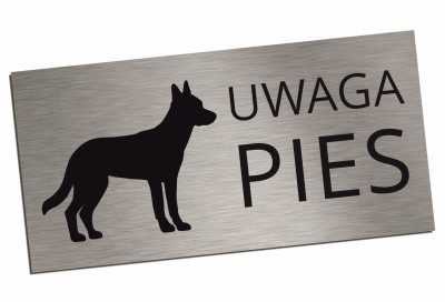 Tabliczka UWAGA PIES
