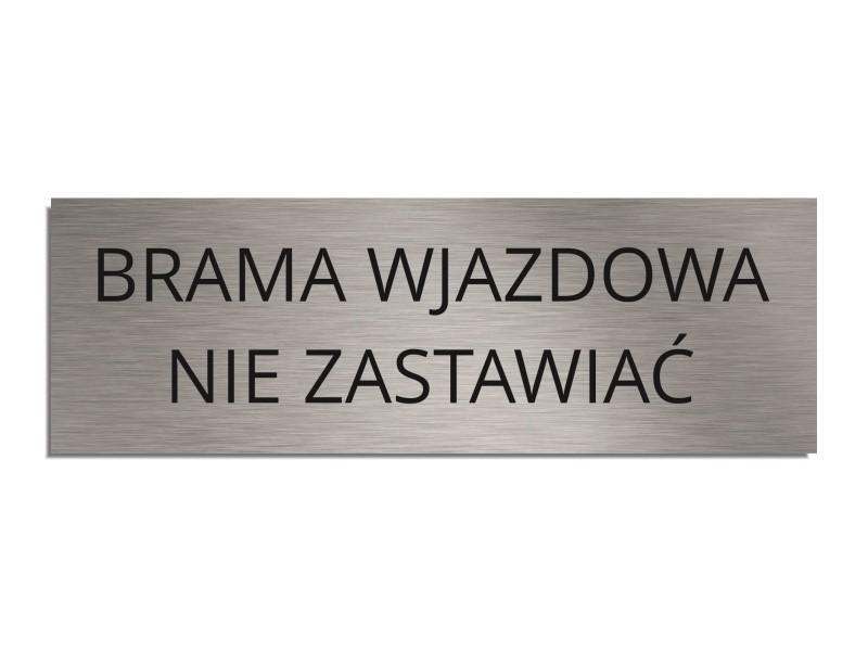 Tabliczka BRAMA WJAZDOWA NIE ZASTAWIAĆ